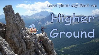 Higher Ground w Lyrics [upl. by Ydnor244]