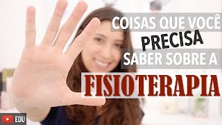 5 coisas que você precisa saber sobre a Fisioterapia  Anatomia e etc [upl. by Kenyon]