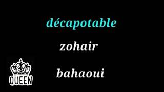 Décapotable  zohair bahaoui parole [upl. by Arit697]