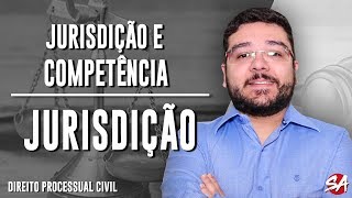 JURISDIÇÃO  JURISDIÇÃO E COMPETÊNCIA  Direito Processual Civil  AULA 1 [upl. by Beichner]