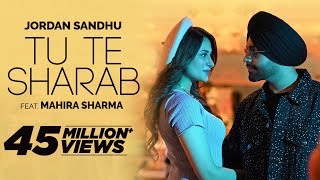 Jordan Sandhu  Tu Te Sharab  ft Mahira Sharma  Latest Punjabi Songs 2023  New Punjabi Songs 2024 [upl. by Nylra]