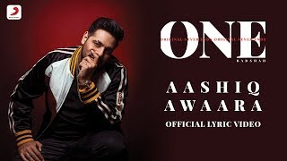 Badshah  Aashiq Awaara  Sunidhi Chauhan  ONE Album  Lyrics Video [upl. by Modeste477]