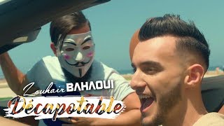 Zouhair Bahaoui  DÉCAPOTABLE Lyrics زهير البهاوي  دكابوطابل كلمات [upl. by Tamis]