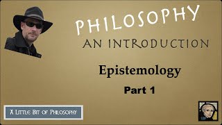 Overview of Epistemology part 1 [upl. by Acire249]