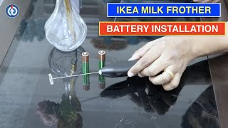 IKEA Milk Frother Battery Installation Procedure [upl. by Pepi]