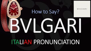 How to Pronounce Bvlgari CORRECTLY [upl. by Gord]