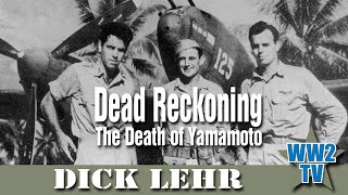 Dead Reckoning  The Death of Yamamoto 1943 [upl. by Sergio289]