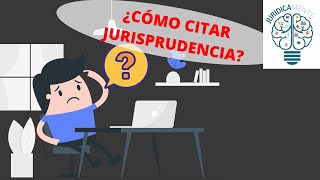 ¿CÓMO CITAR JURISPRUDENCIA  CONSEJOS  EJEMPLO [upl. by Akcirret]