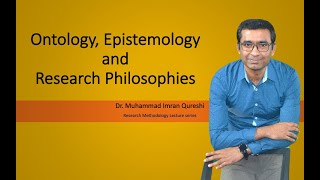 Ontology Epistemology and Research Philosophies [upl. by Oiciruam528]