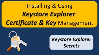 How to install Keystore Explorer and how to use Keystore Explorer [upl. by Fenny9]