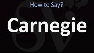 How to Pronounce Carnegie CORRECTLY [upl. by Tann]