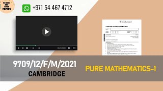 970912FM21  CAMBRIDGE  PURE MATHEMATICS  2021  9709​12FEBURARYMARCH2021 9709​ [upl. by Yelserp]