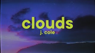 J Cole  cLOUDs Lyrics [upl. by Pepe]