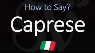 How to Pronounce Caprese CORRECTLY Meaning amp Pronunciation 4K [upl. by Rosina369]