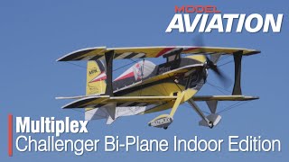 Multiplex Challenger BiPlane Indoor Edition  Model Aviation magazine [upl. by Ydniw140]