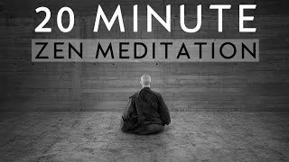 20 Minute Guided Zen Meditation for Deep Inner Peace [upl. by Mastic757]