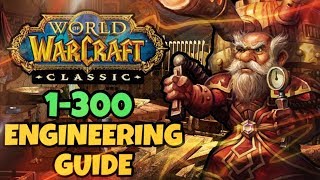 Classic WoW 1300 Engineering Guide  Classic WoW Professions Guide [upl. by Rehtaef54]