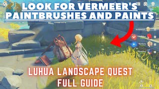 Look for Vermeers paintbrushes and paints Genshin Impact Luhua Landscape Quest Full Guide [upl. by Gerita117]