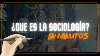 ¿QUE ES LA SOCIOLOGÍAen minutos [upl. by Otrebogad]