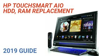 HP TouchSmart All in One Model 600 How to Change the Hdd and Ram Guide 2019 [upl. by Gittel]