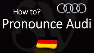 How to Pronounce Audi CORRECTLY [upl. by Devona]