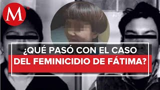 A un año del feminicidio de la niña Fátima en Tláhuac feminicidas podrían salir [upl. by Wamsley802]