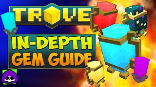 Trove InDepth Gem Tutorial 2021 💎 Everything You NEED to KNOW About Trove Gems timestamps [upl. by Enetsirhc]