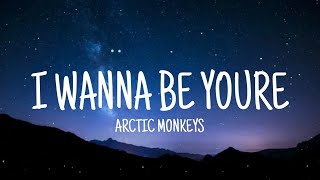 Arctic monkeys  I Wanna Be Yours Lyrics [upl. by Alrich490]