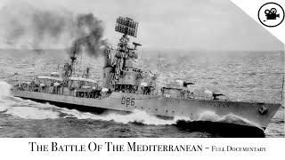 Battlefield  The Battle Of The Mediterranean  Full Documentary [upl. by Rieth]