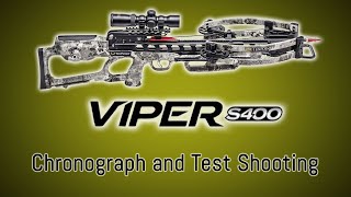 Ten Point Viper S400 Chronograph Testing and Test Shooting [upl. by Ier]