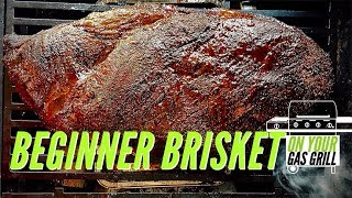 Beginner Smoked Brisket on a Gas Grill [upl. by Nosnibor392]