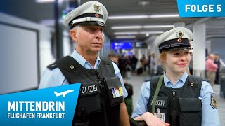 Deutschlands größte Polizeidienststelle Teil 1  Mittendrin  Flughafen Frankfurt 5 [upl. by Houser]