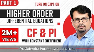 Linear Higher Order Differential Equation  CF amp PI LectureI [upl. by Einahpts610]