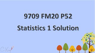 970952FM20 Statistics 1 Solution [upl. by Shriner837]