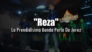 LETRA Reza  Banda La Prendidisima Video Lyrics [upl. by Ilatfen842]