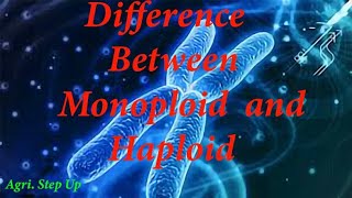 Difference between Monoploid and Haploid [upl. by Dlanod]