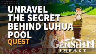 Unravel the Secret behind Luhua Pool Genshin Impact [upl. by Gorga]